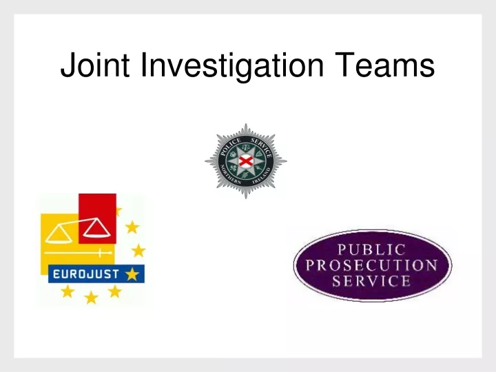 joint investigation t eams
