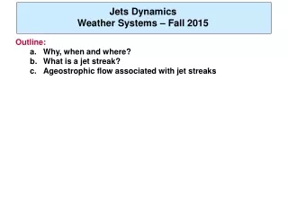 Jets Dynamics Weather Systems – Fall 2015