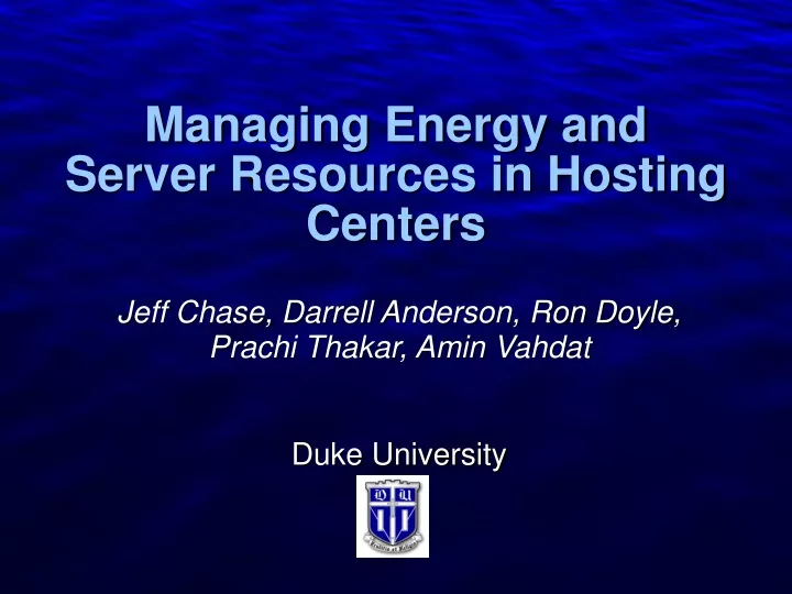 managing energy and server resources in hosting centers