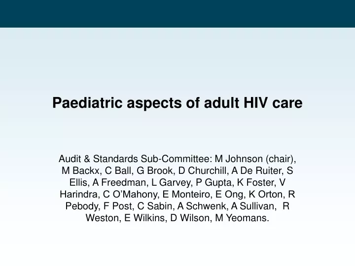 paediatric aspects of adult hiv care