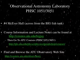 Observational Astronomy Laboratory PHSC 1051/3051