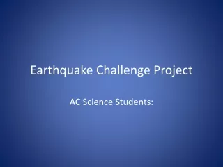 Earthquake Challenge Project