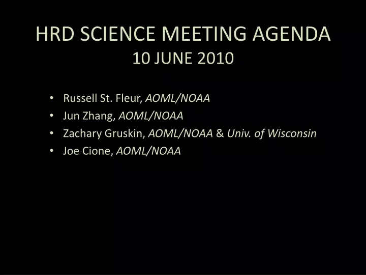hrd science meeting agenda 10 june 2010