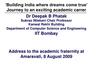 ‘Building India where dreams come true’ Journey to an exciting academic carrer