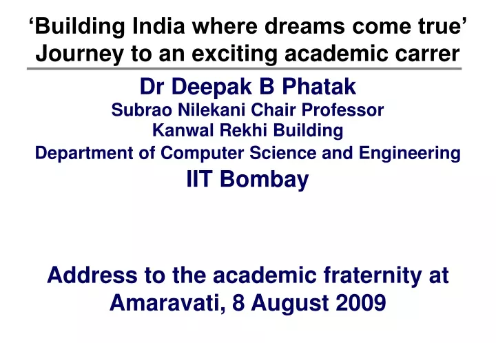 building india where dreams come true journey to an exciting academic carrer