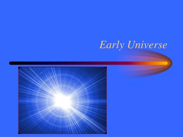 early universe