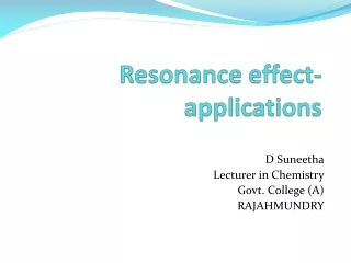 Resonance effect- applications