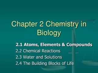Chapter 2 Chemistry in Biology
