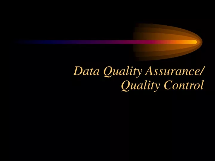 data quality assurance quality control