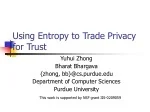 Using Entropy to Trade Privacy for Trust - slide 1