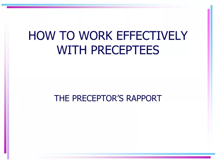 how to work effectively with preceptees