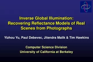 Inverse Global Illumination: Recovering Reflectance Models of Real Scenes from Photographs