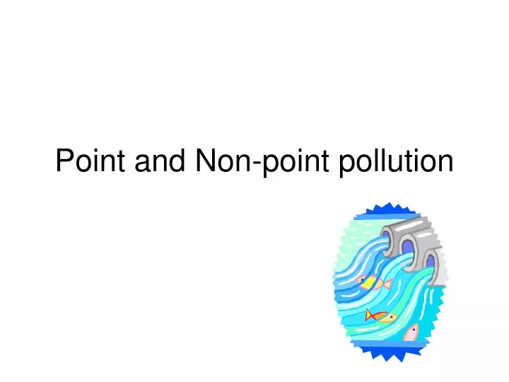 point and non point pollution