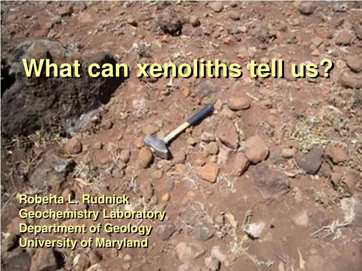 what can xenoliths tell us
