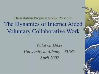 Dissertation Proposal Sneak Preview: The Dynamics of Internet Aided  Voluntary Collaborative Work