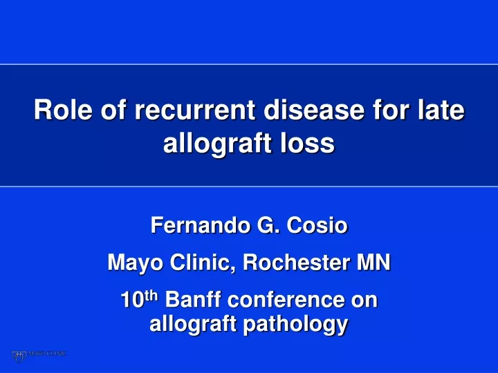 role of recurrent disease for late allograft loss
