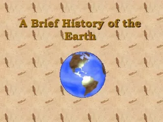A Brief History of the Earth