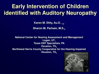 Early Intervention of Children  identified with Auditory Neuropathy