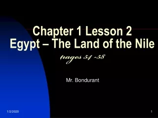 Chapter 1 Lesson 2 Egypt – The Land of the Nile pages 54 -58