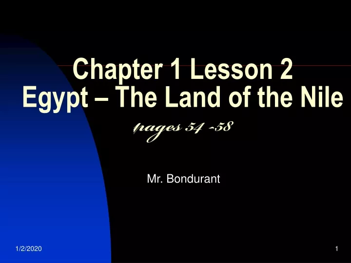 chapter 1 lesson 2 egypt the land of the nile pages 54 58