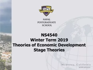 NS4540  Winter Term 2019 Theories of Economic Development Stage Theories