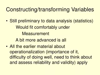 Constructing/transforming Variables