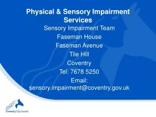 Physical &amp; Sensory Impairment Services