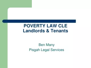 POVERTY LAW CLE Landlords &amp; Tenants