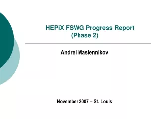 HEPiX FSWG Progress Report  (Phase 2)