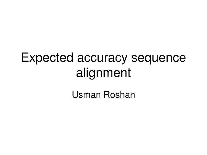 expected accuracy sequence alignment
