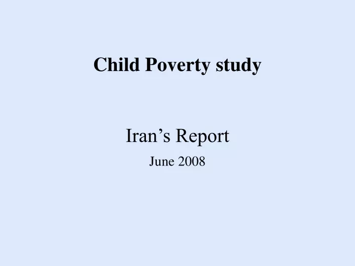 child poverty study iran s report june 2008
