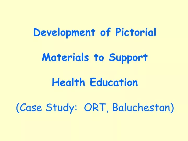 development of pictorial materials to support health education case study ort baluchestan