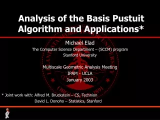 Analysis of the Basis Pustuit Algorithm and Applications*