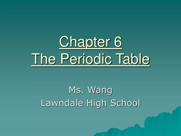 chapter 6 the periodic table