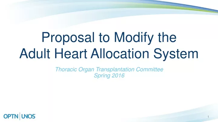 proposal to modify the adult heart allocation system