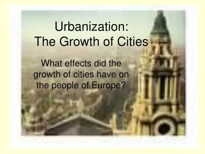 urbanization the growth of cities