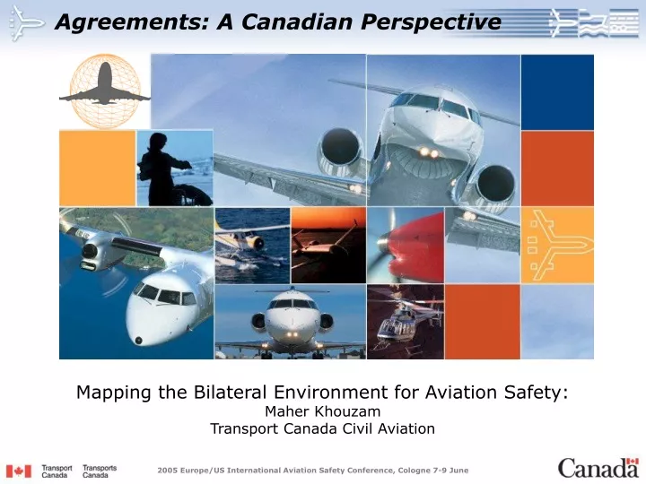 mapping the bilateral environment for aviation safety maher khouzam transport canada civil aviation