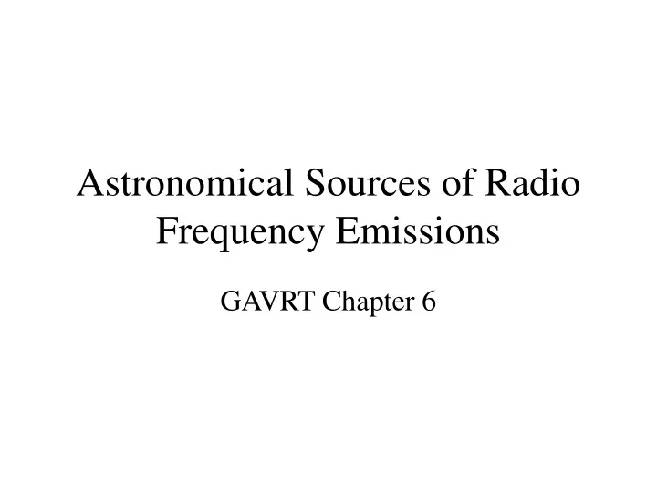 astronomical sources of radio frequency emissions