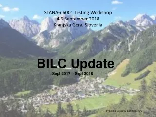STANAG 6001 Testing Workshop 4-6 September 2018 Kranjska Gora, Slovenia