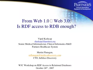 From Web 1.0  ? Web 3.0:  Is RDF access to RDB enough?