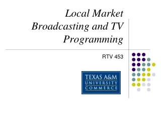 Local Market Broadcasting and TV Programming