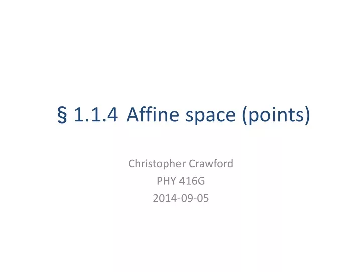 1 1 4 affine space points