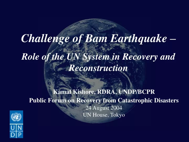 challenge of bam earthquake role of the un system