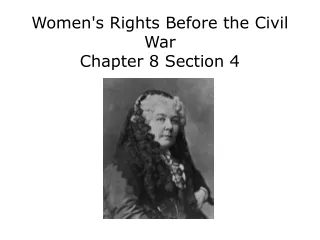 Women's Rights Before the Civil War Chapter 8 Section 4