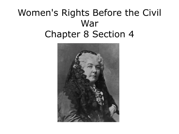 women s rights before the civil war chapter 8 section 4
