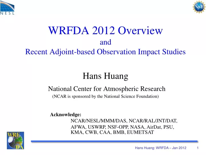 wrfda 2012 overview and recent adjoint based