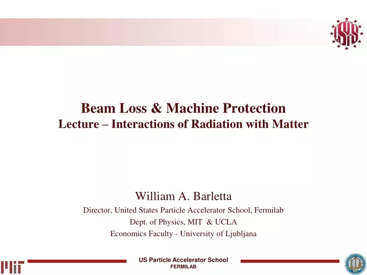 beam loss machine protection lecture interactions of radiation with matter