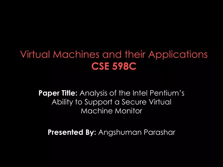 virtual machines and their applications cse 598c