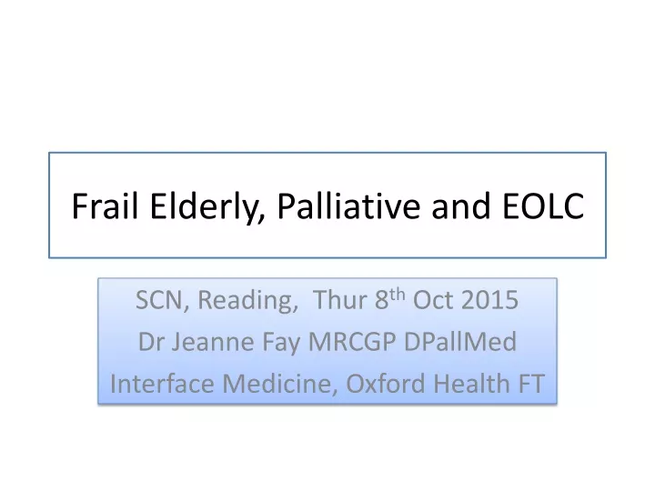 frail elderly palliative and eolc