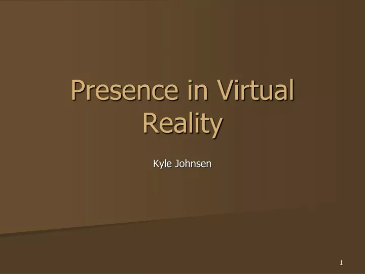 presence in virtual reality